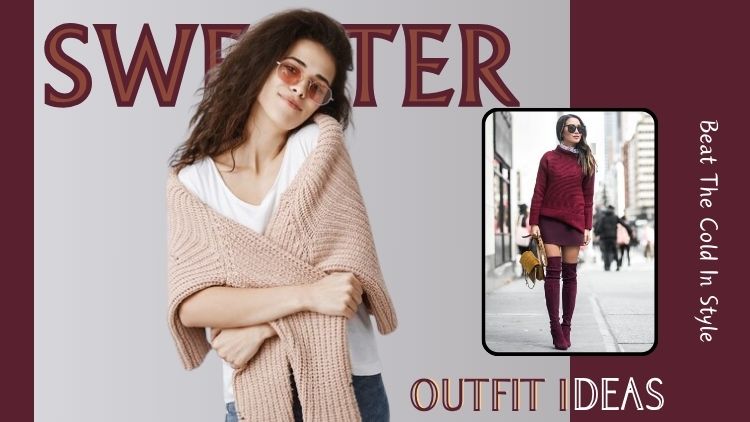 great sweater outfit ideas